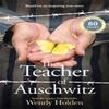 The Teacher of Auschwitz by Wendy Holden Paperback Book 9781804184677