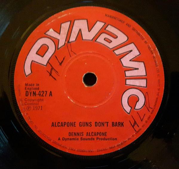 

7inch Record DENNIS ALCAPONE - Alcapone Guns Don t Bark DYN427 Dynamic Sounds 1971 UK Reggae, Ska & Dub Used