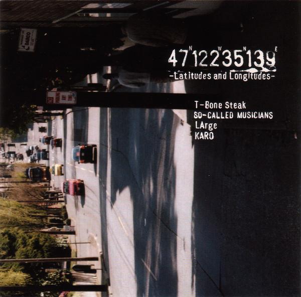 

CD T-BONE STEAK, LARGE, KARO - 47N122W35N139E - Latitudes And Long ELMIC001 Elsoul 2004 Japan Rap & Hip-Hop/R&B Used