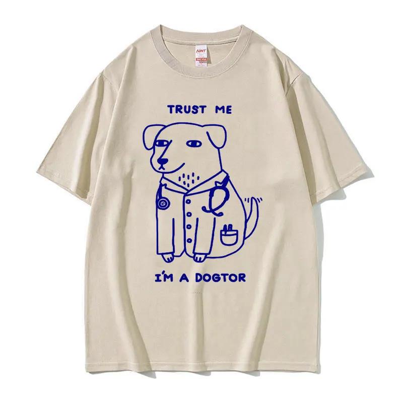 Men High Quality Fashion Tshirt Tops Trust Dogtor T Shirt Funny Doctor Top Gift T Shirts Aesthetic Clothes Tops