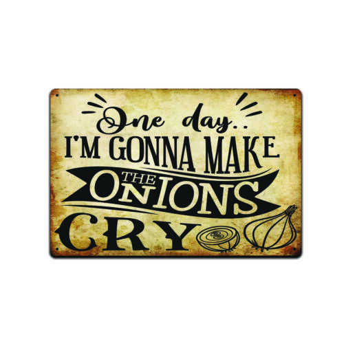 One Day Im Going To Make Onions Cry Tin Sign Funny Bathroom Home Sign TS533Aluminum 20x30cm（7.8x11.8inch）