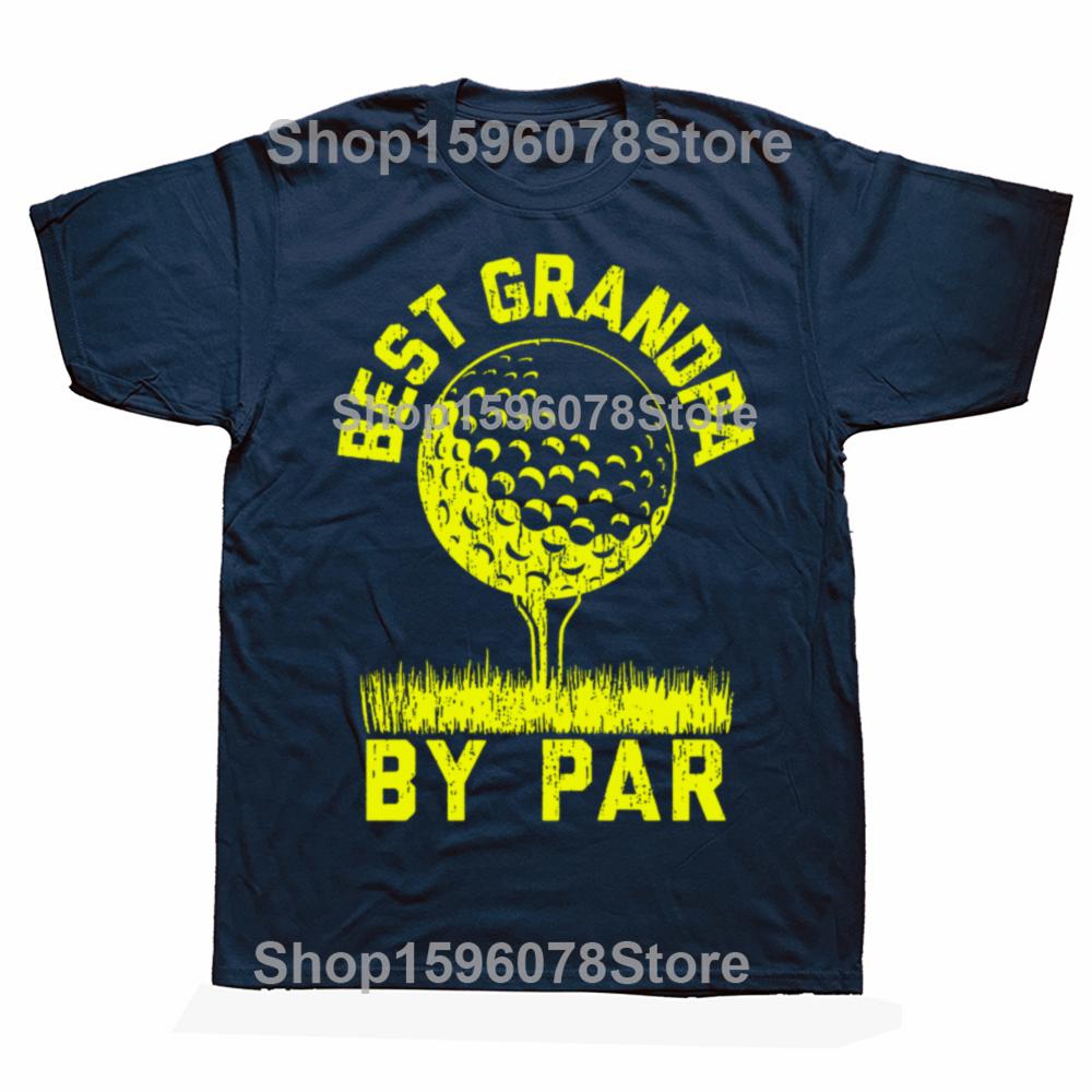 Golfing T Shirts Best Dad By Par and Other Golf T Shirt Men Cotton Humor Streetwear Tee Shirt Short Sleeve Unisex Loose Clothing