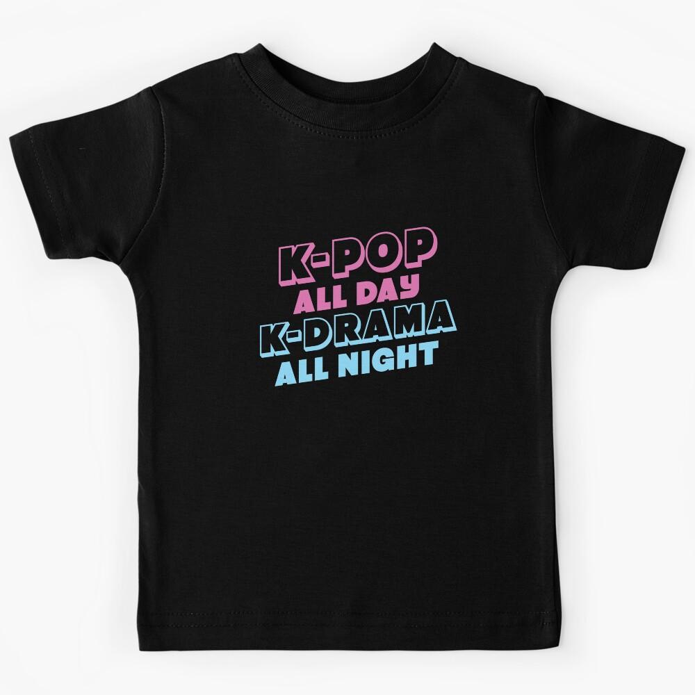 K-Pop All Day K-Drama All Night Kids T-Shirt 110