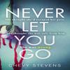 Never Let You Go by Chevy Stevens Paperback Book 9780751569186