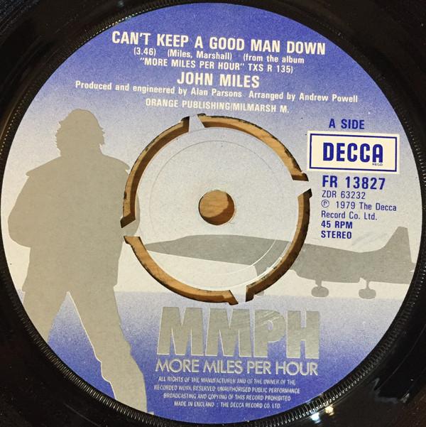 

7inch Record JOHN MILES - Can t Keep A Good Man Down FR13827 Decca 1979 UK Rock Used