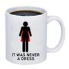 Es war nie ein Kleid Kaffeetasse Weibliche Ermächtigung Büro-Tasse Geschenk für Frauen Freunde Geburtstag Keramiktasse mit Henkel