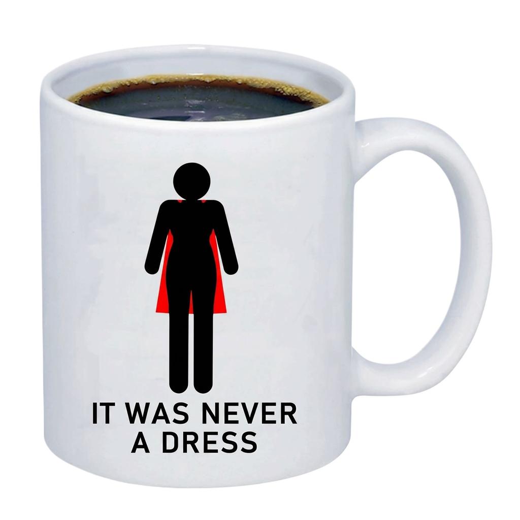 Es war nie ein Kleid Kaffeetasse Weibliche Ermächtigung Büro-Tasse Geschenk für Frauen Freunde Geburtstag Keramiktasse mit Henkel