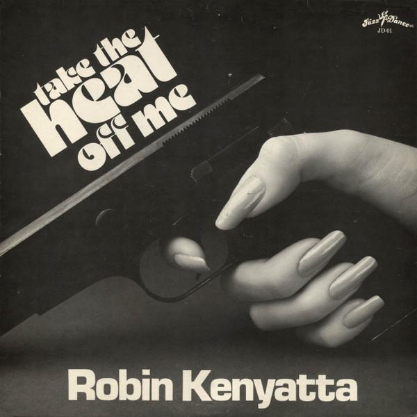 

LP Record ROBIN KENYATTA Take The Heat Off Me JD01 Jazz Dance 1979 Japan Jazz Used