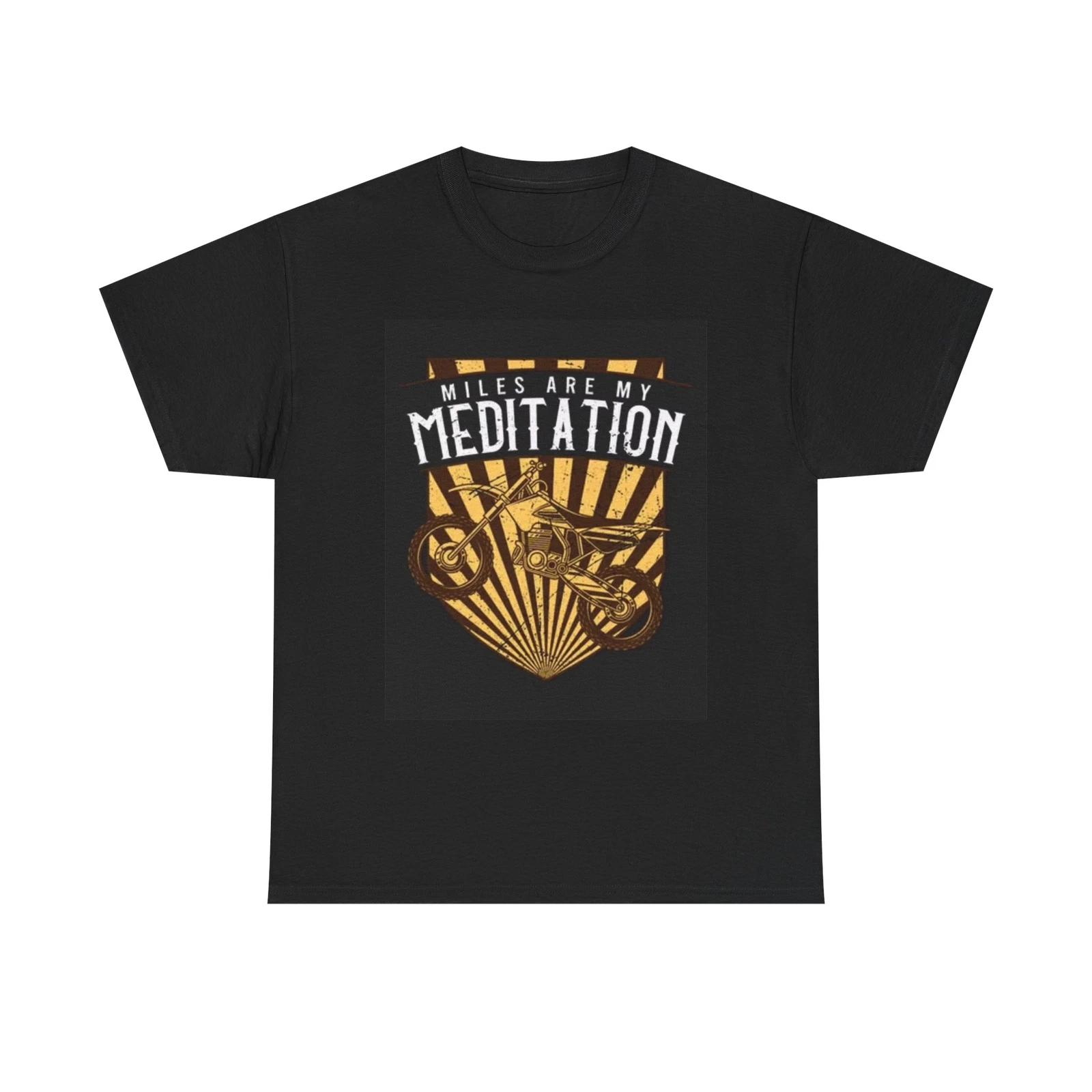 Men s and Women s T-shirts Miles Are My Meditation Dirtbike Graphic S