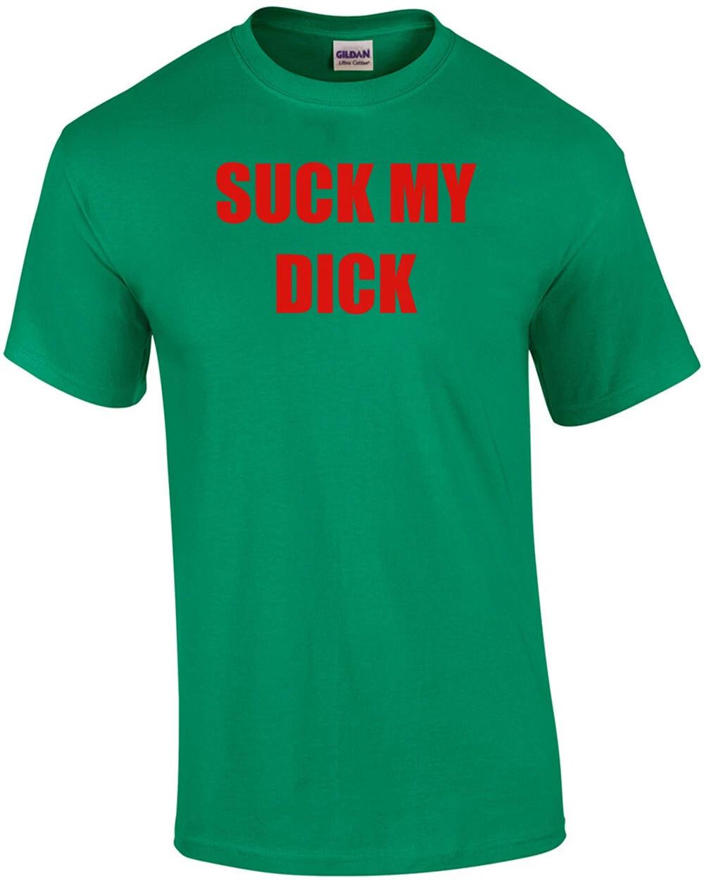 SUCK MY DICK Shirt M