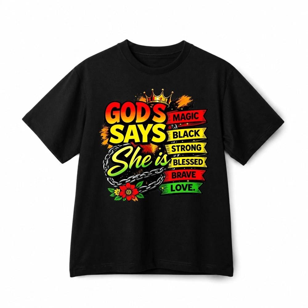 God Says She Is Strong Blessed Brave Graphic T Shirt Juneteenth Pride Cotton Tee