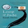 Loop of Jade by Sarah Howe Paperback Book 9780701188696