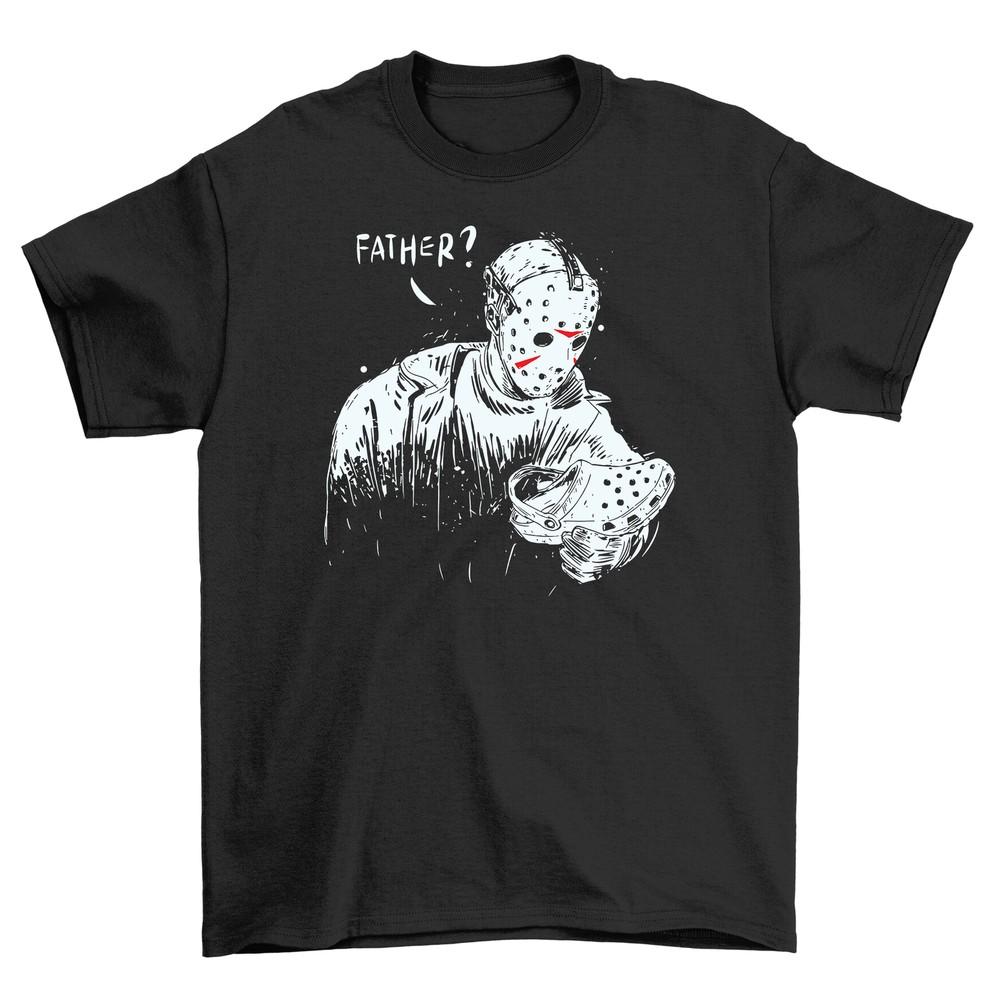 Jason Horror Father T-shirt - A Killer Dad Joke! Funny T-shirt, Unisex Printed D