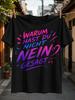Why Didn't You Say No Gerunisex Slogan Graphic Neon Gradient Brush Font Heart Print Funny Unisex All TShirt