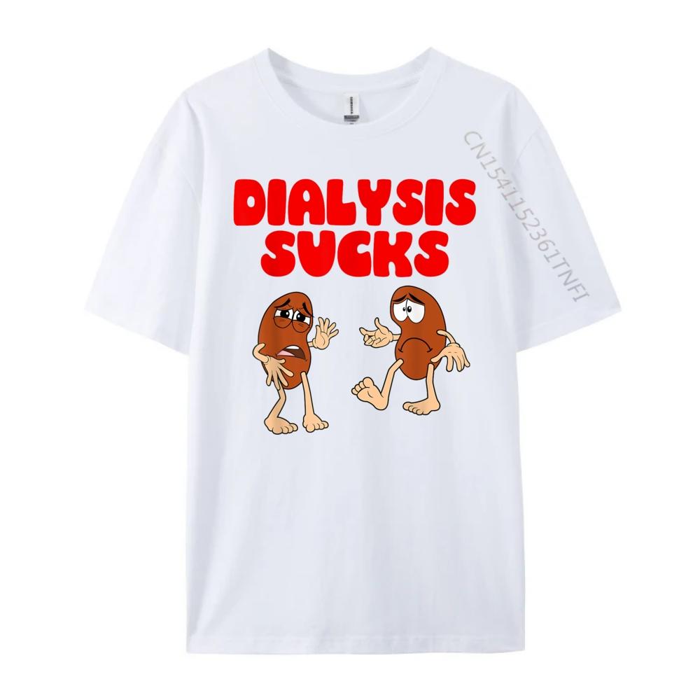 Dialysis Sucks Kidney Renal Failure Patient Harajuku New In Tops & Tees T-shirts Slogan