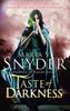 Taste Of Darkness by Maria V. Snyder Paperback Book 9781848453012