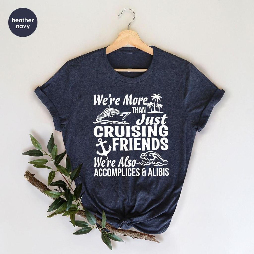 Cruise Shirts, Cruise Squad Shirt, Cruise Life Shirt, Cruise Vacation Shirt, Friends Vacation Tee, Summer Friends Shirt, Girls Trip