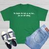 Yet Despite The Look On My Face You Are Still Talking Sarcastic Funny T-Shirts