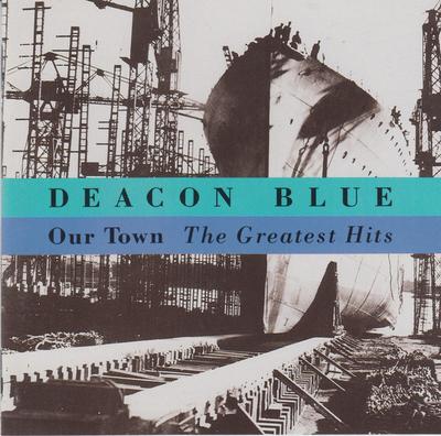 CD DEACON BLUE  Our Town  Greatest Hits 4766422 Columbia 1994 UK Dance  Electronica Used
