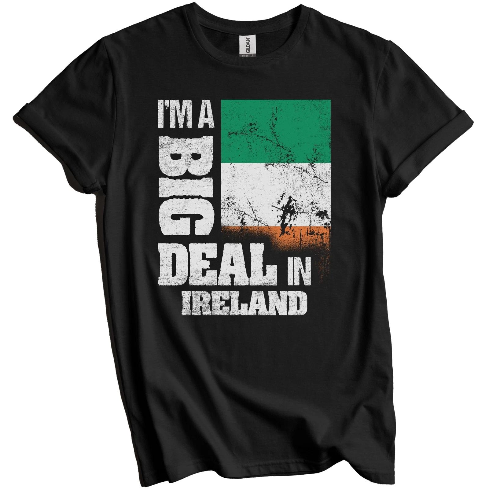 I m A Big Deal In Ireland Funny Irish Flag T-Shirt M