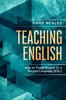 The Teaching English : How To Teach English As a Second Language (ESL) Book