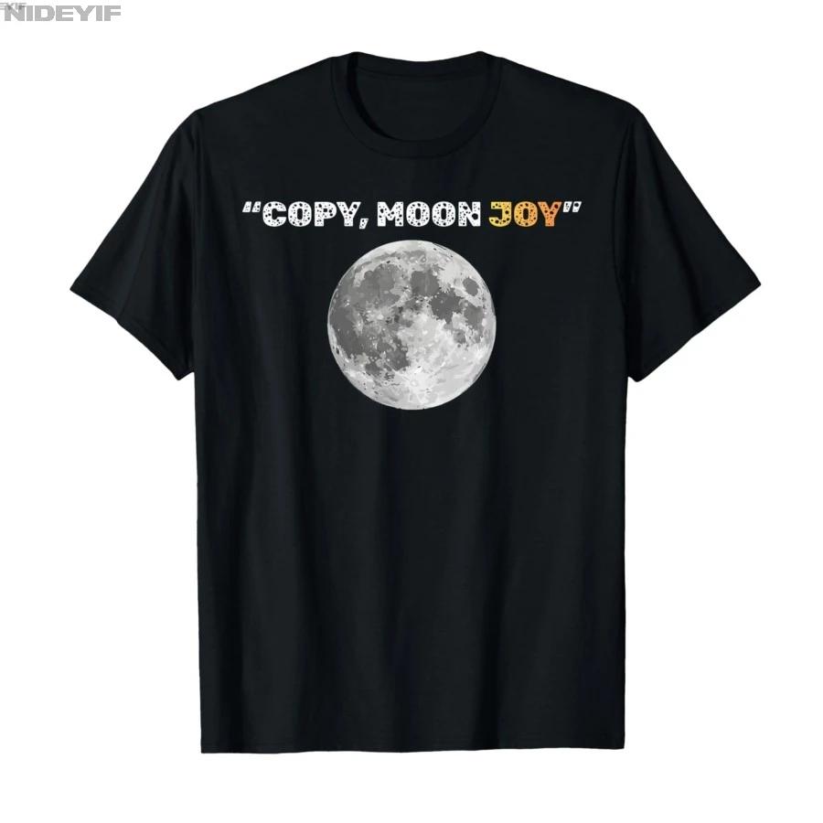 Copy Moon Joy Funny Lunar Quote Full Moon Tshirt For Men Women 100 Cotton T Shirts Short Sleeve Tops 04131 S