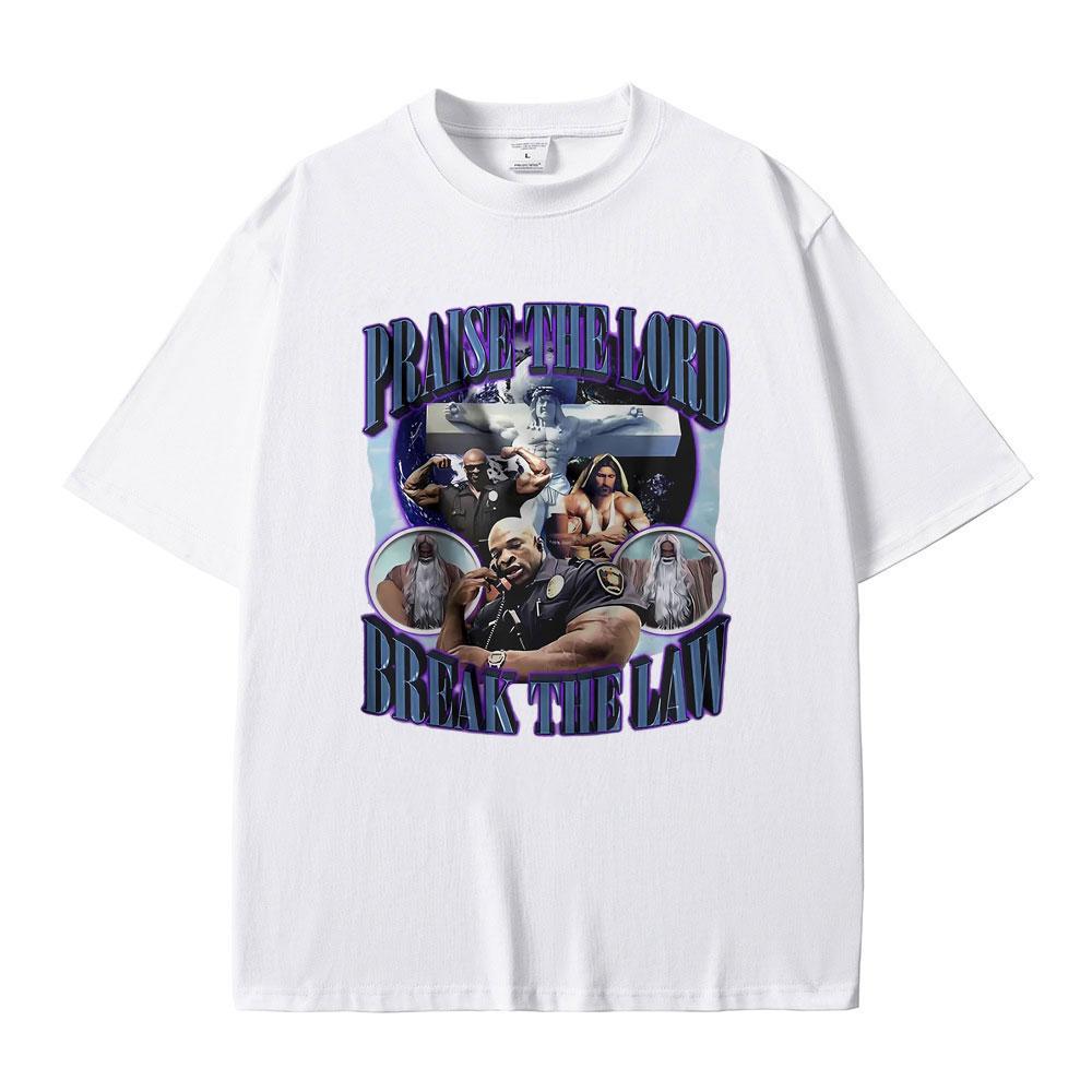 Praise The Lord Break The Law Ronnie Coleman Pump Cover Print T Shirt Men Women Funny Fitness Gym Tshirt Male Oversized T-shirt