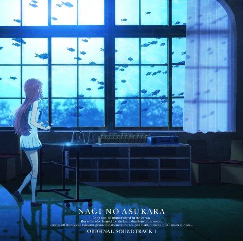 

Nagi no Asukara ORIGINAL SOUNDTRACK 1