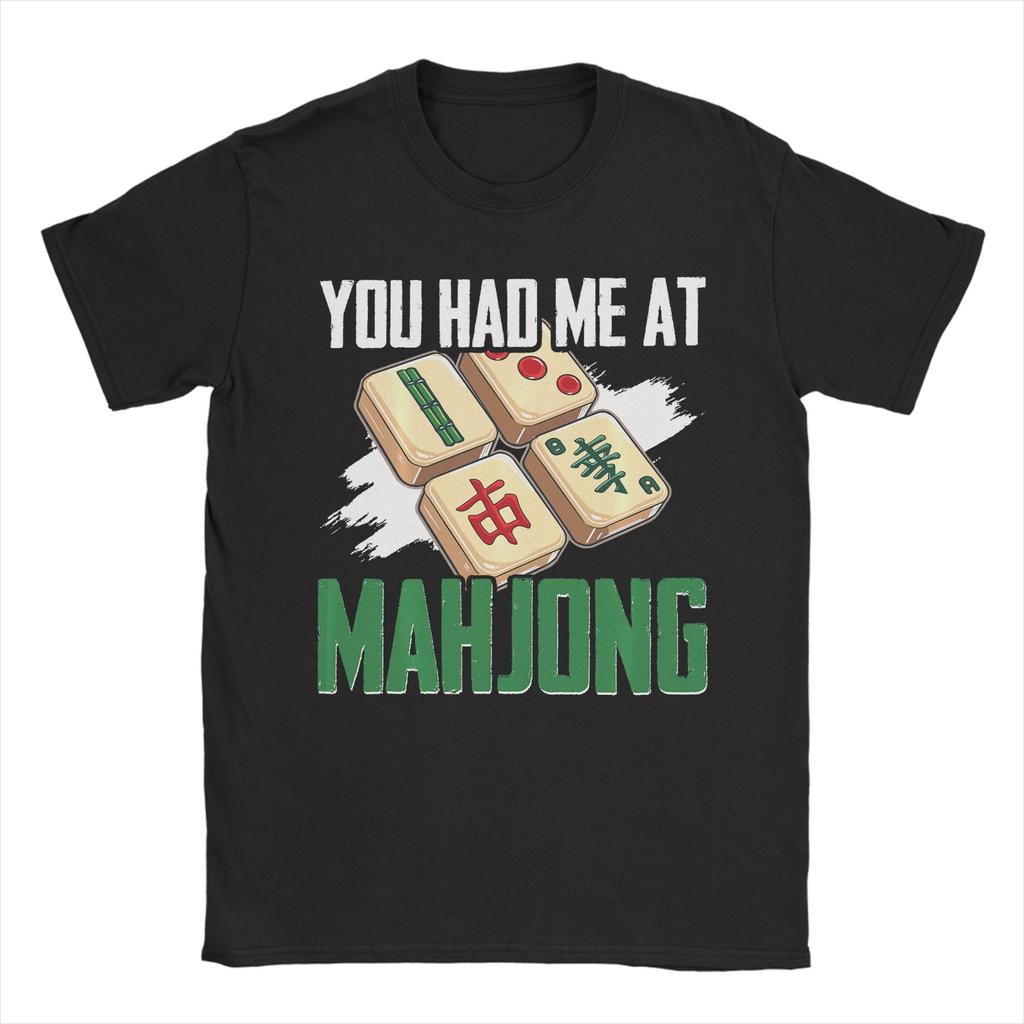 You Had Me At Mahjong Tile Game Player Mah Jong T Shirt For Unisexs Summer T-Shirts O-Neck Fashion Tees Plus Size Cheap Clothing