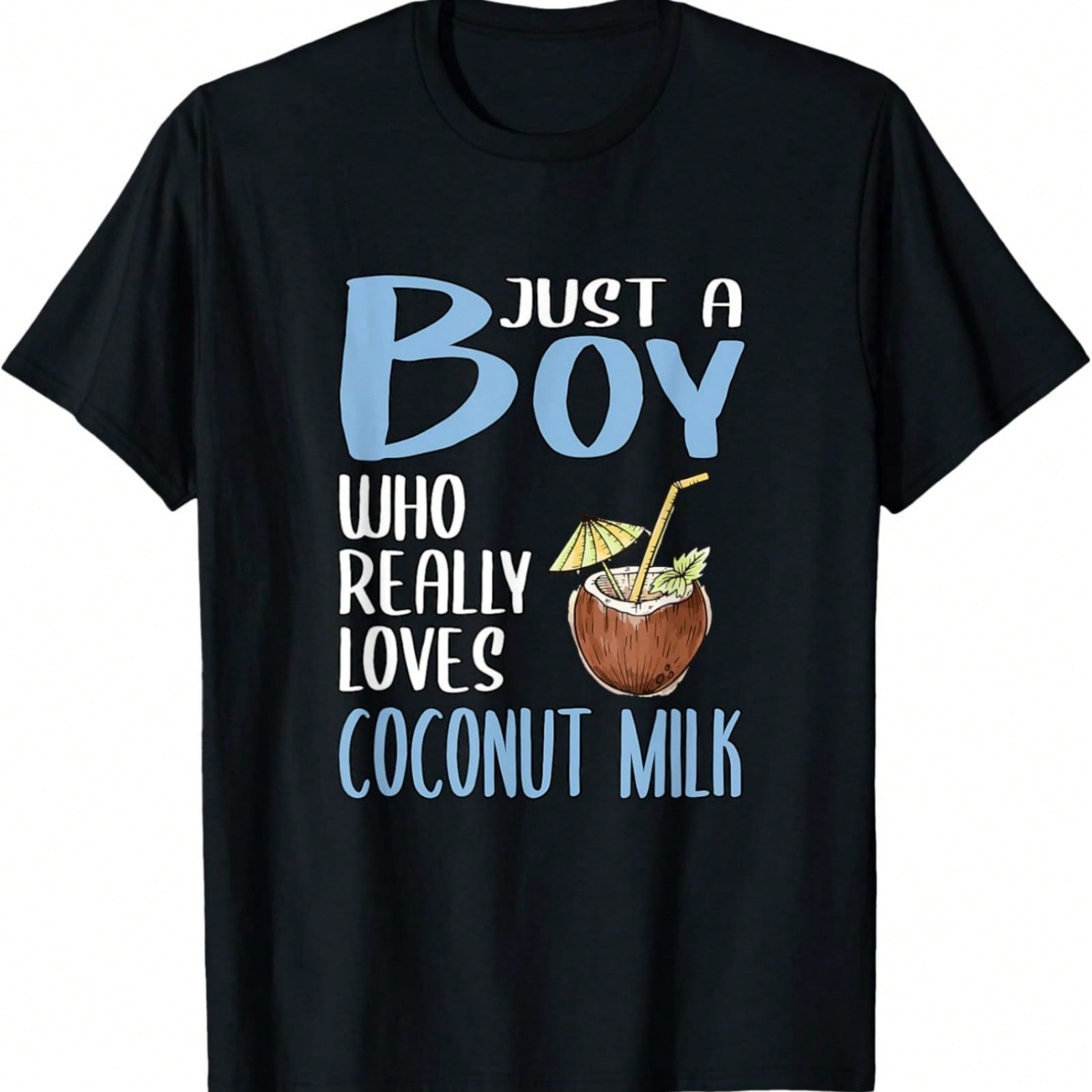 unisex Gift Just A Boy Who Really Loves Coconut Milk T-Shirt S разноцветный