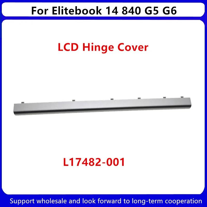 New For HP EliteBook 840 G5  840 G6 Laptop LCD Back Cover /Front Bezel/Upper Case Palmrest/Bottom Base Case Cover/LCD Hinge
