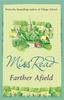 The Farther Afield : The Sixth Novel In the Fairacre Series Book