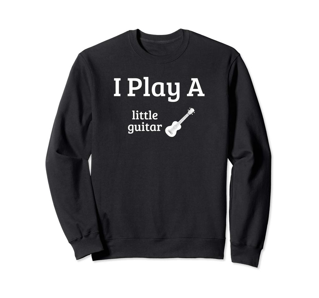 Funny Ukulele Little Guitar Pun Player Novelty Gift Idea Sweatshirt