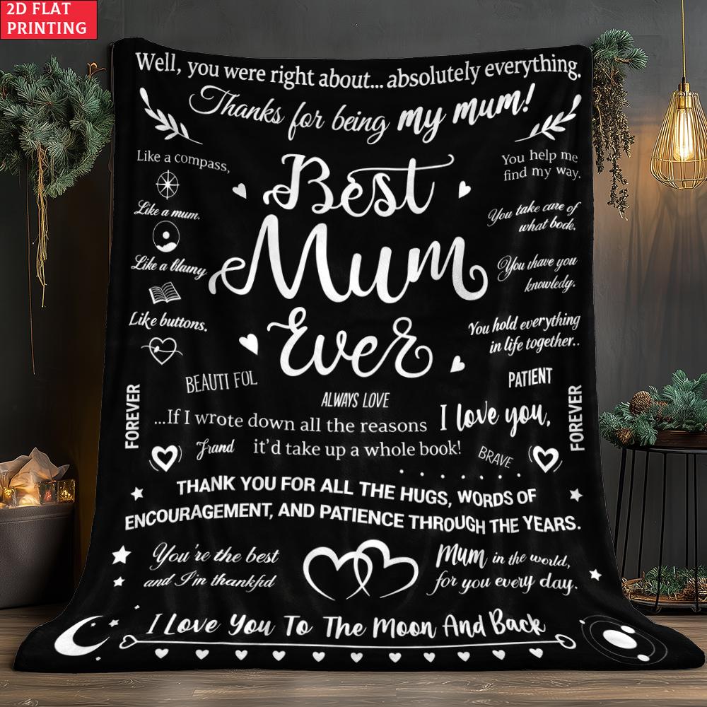 Best Mum Ever Print Thin Flannel Blanket for Bedrooms,Living Rooms,Sofas Blankets,Lunch Breaks,blankets Fluffy Blanket