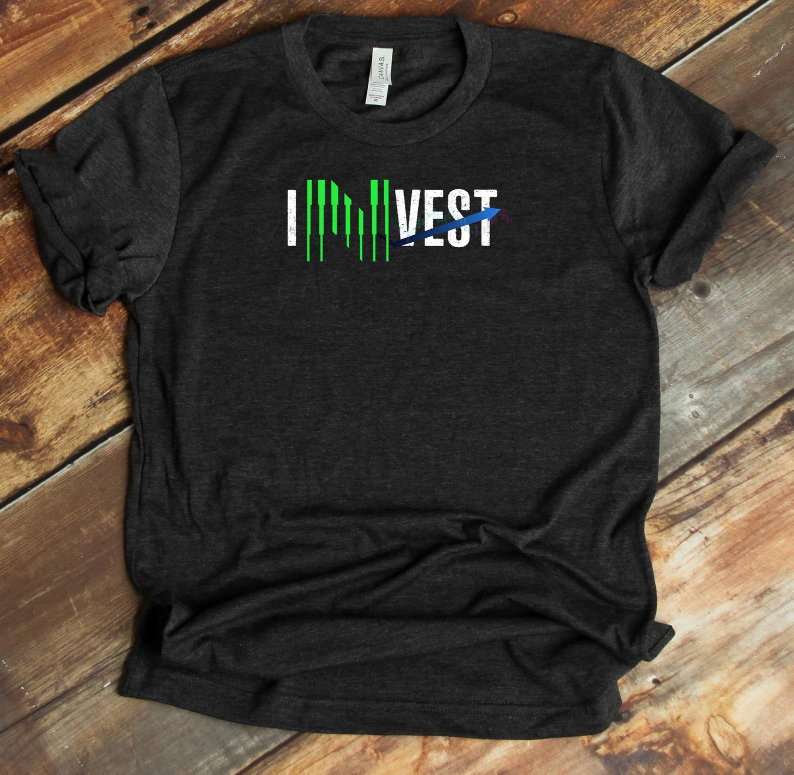 Invest Shirt, Gift For Investor, Trader Shirt, Trading T-Shirt, Forex Trader, Crypto Trading, Cryptocurrency, Bitcoin, Stock Market 4XL