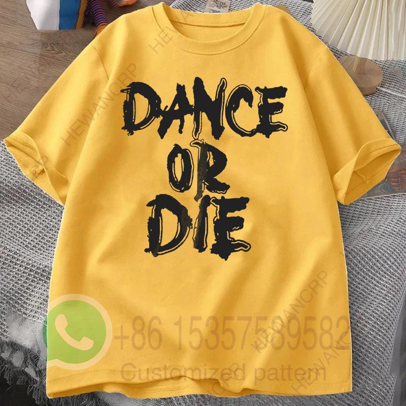 Dance or Die TShirt Mens Tracksuit Cotton Casual Sportswear Crew Neck Pullover Short Sleeve Tops Breathable Summer Streetwear