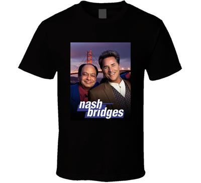 Nash Bridges Beliebte Cop-Show TV Fan T-Shirt