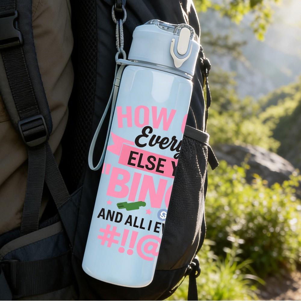 1PC Everyone Yells Bingo Humor Text 750ml Color Plastic Sports Water Bottle Leakproof Flip Straw Lid Suitable for Sports Office Home Use