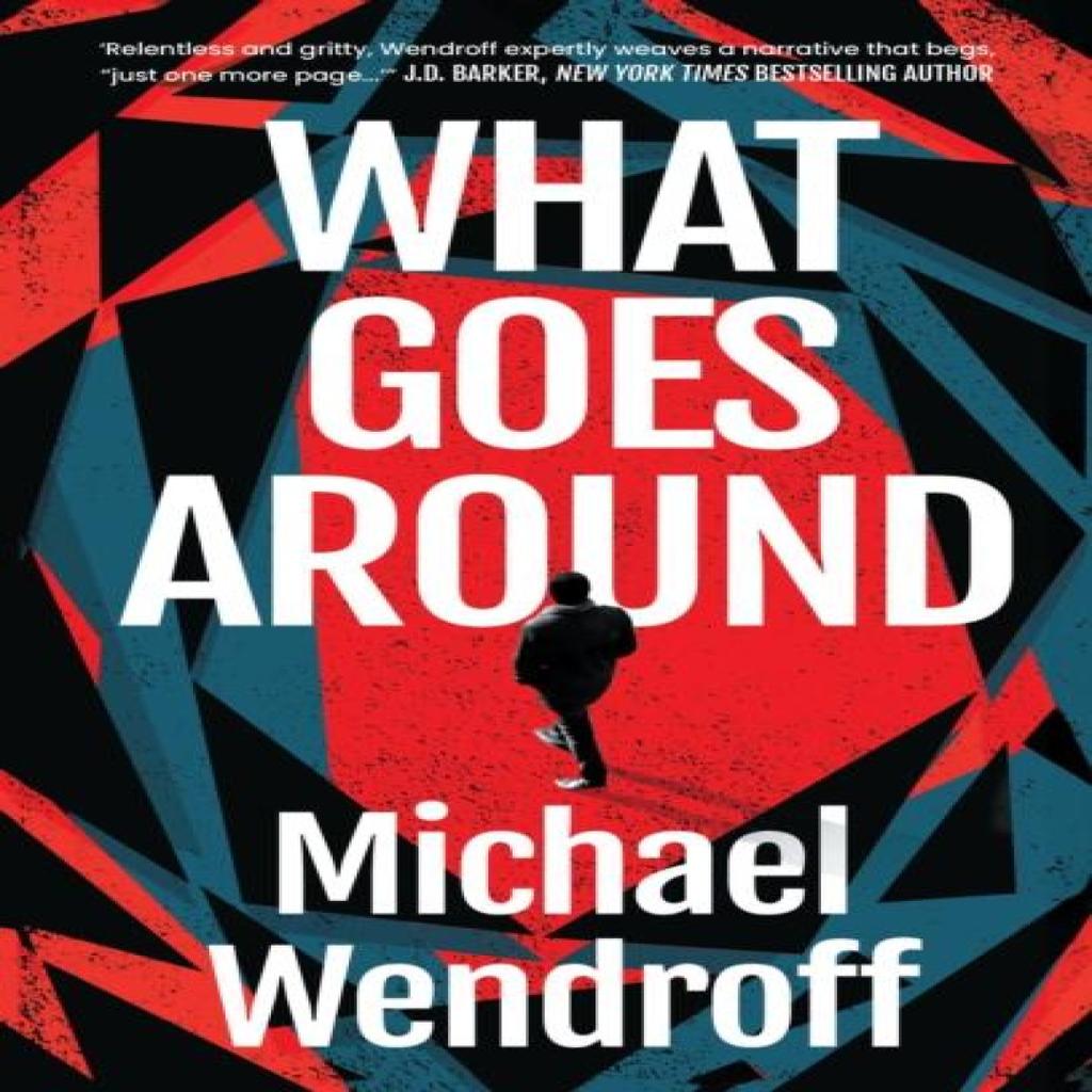 What Goes Around by Michael Wendroff Paperback Book 9781035918935