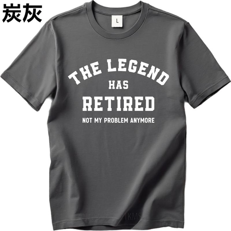 Retro Man Summer tshirt The Legend Has Retired Not My Problem Anymore Short Sleeve Relaxed Fit ONeck For Men Tshirt