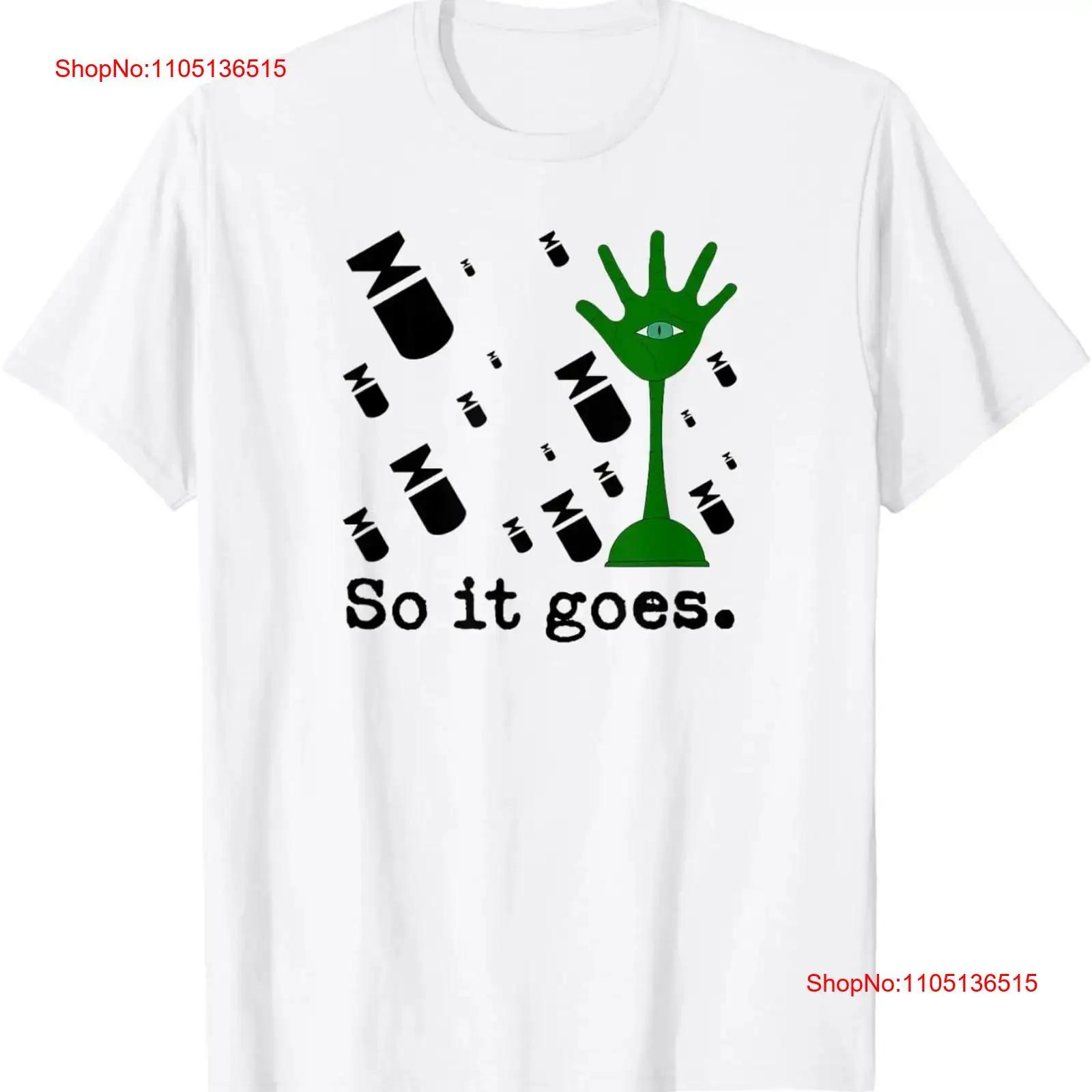 

So It Goes Slaughterhouse Five Minimalist Literary Quote T Shirt vintage Washed streetwear Stylish Comfortable homme Stretched S разноцветный