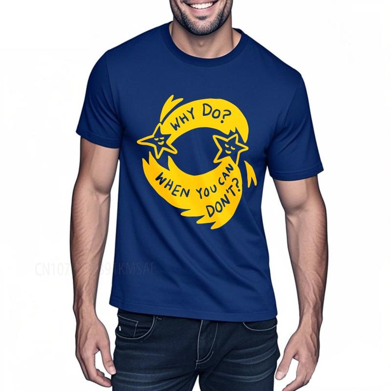 men tshirt summer Women t shirt Why Do When You Can Dont Short Sleeve Adult ONeck Top tees new cotton male teeshirt