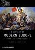 The A History of Modern Europe : From 1815 To the Present Book