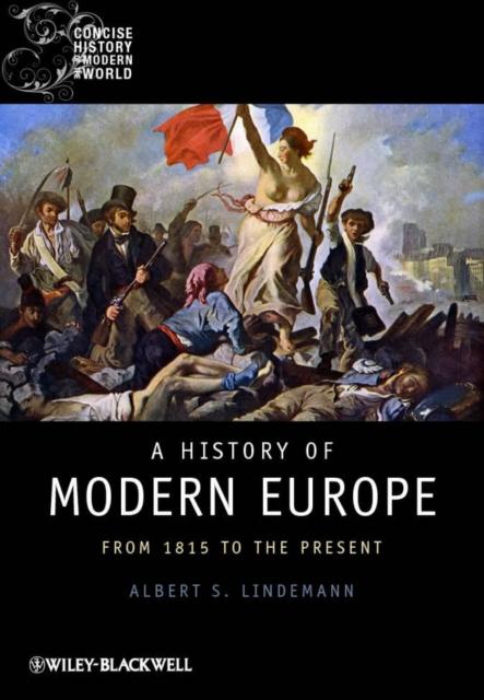 The A History of Modern Europe : From 1815 To the Present Book