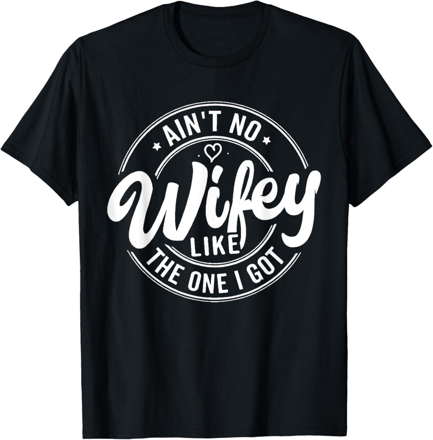 Ain t No Wife Like The One I Got Family Reunion T-Shirt S разноцветный