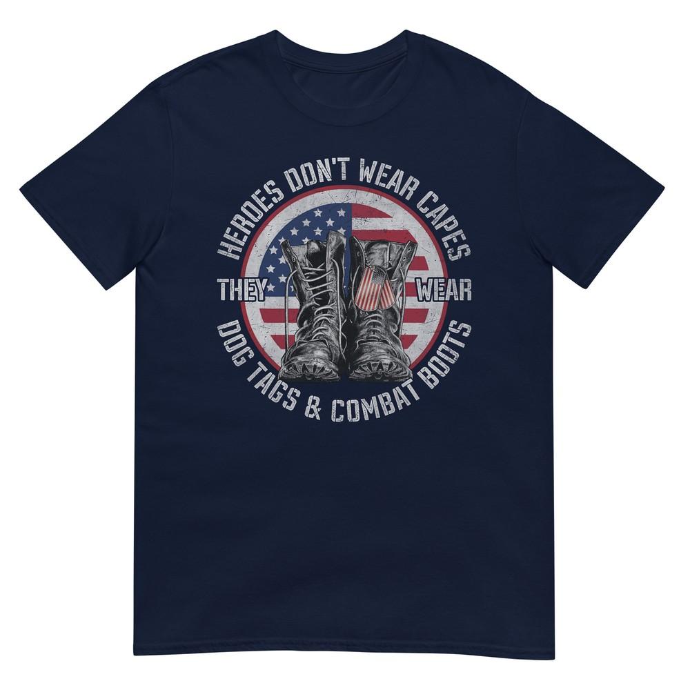 Heroes Dont Wear Capes They Wear Dog Tags Combat Boots Unisex Tshirt