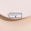 Despite Everything It's Still You Enamel Pin Cool Cosplay Game Quotes Brooch Lapel Badge Funny Jewelry Gift For Fans Friends