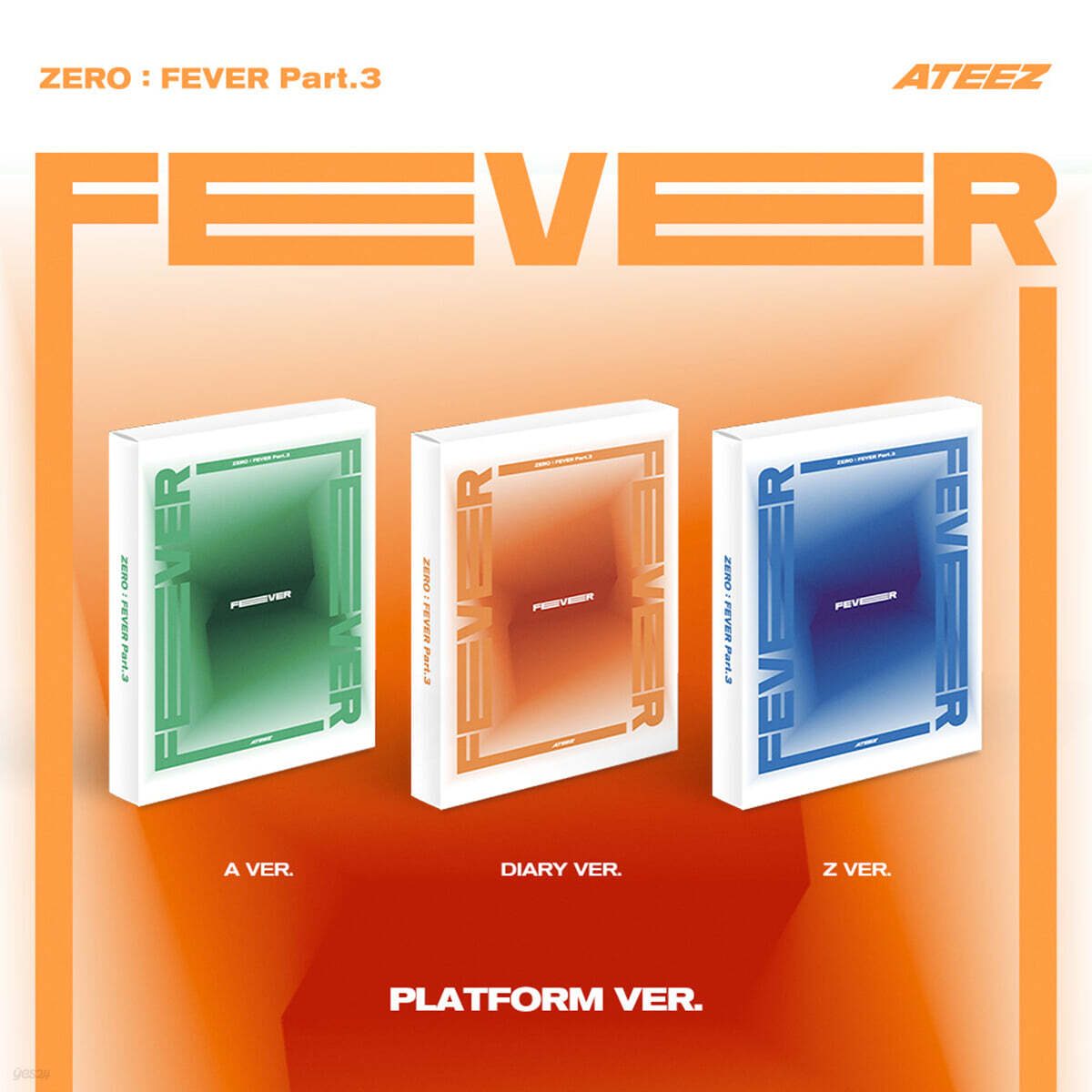 

ATEEZ - ZERO : FEVER Part.3 [PLATFORM VER.][3 types SET]