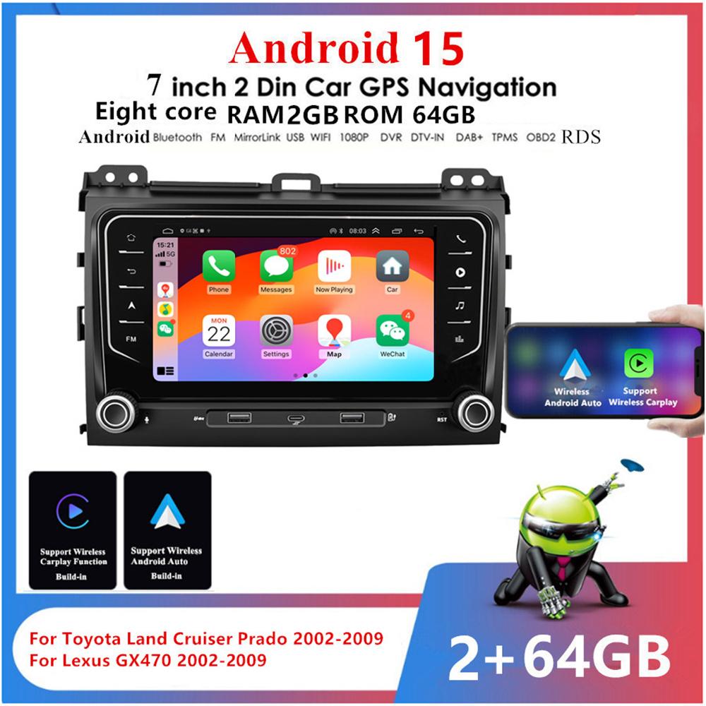7" Android 15 Car Stereo - For Toyota Land Cruiser Prado 2002-2009/Lexus GX470 2002-2009 - 2GB+64GB CarPlay/GPS