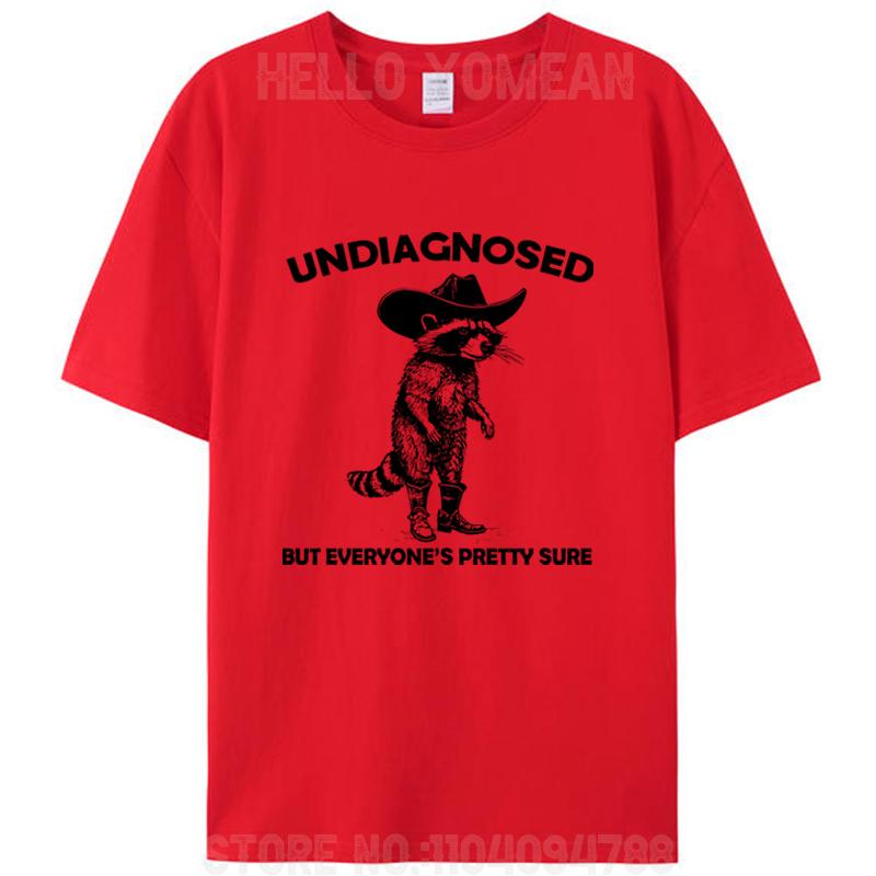 Undiagnosed But Everyone's Pretty Sure Funny Cowboy Raccoon Men's T-Shirt Cotton Round Neck Tees Shirts Tops Novelty Gifts